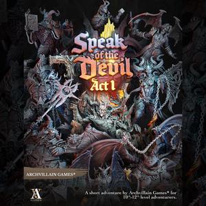 Archvillain Adventures - Speak of the Devil: Act I