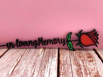 In Loving memory Rose