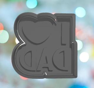 Fathers Day I Love Dad Cookie Cutter