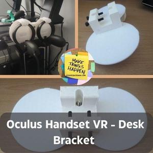 Oculus Rift VR Handset bracket to convert wall mount to desk mount