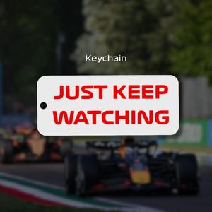 F1 Keychain - Just Keep Watching
