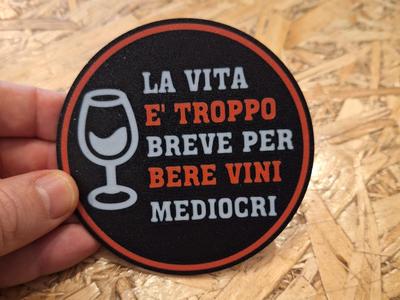 Life is too short coaster