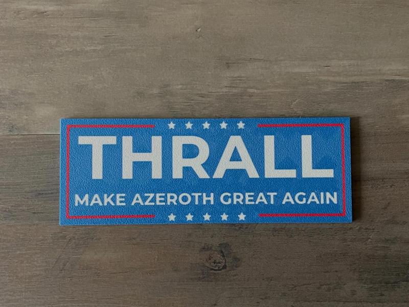 Thrall Placard