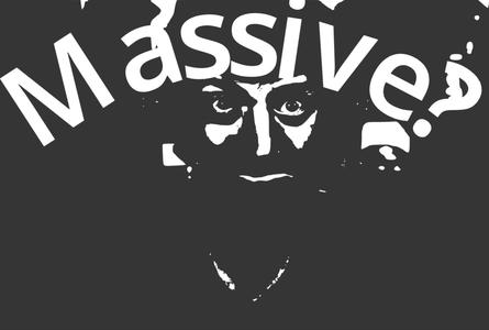 Massive?