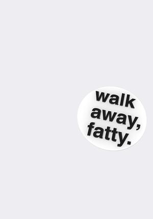 Walk Away Fatty Fridge Magnet