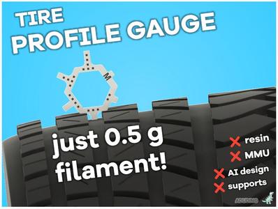 Cheap Tire Profile Gauge (just 0.5 g filament - prints for less than 1 cent!)
