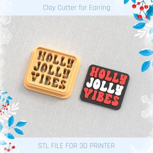 Text Holly Jolly Vibes Christmas Polymer Clay Cutter