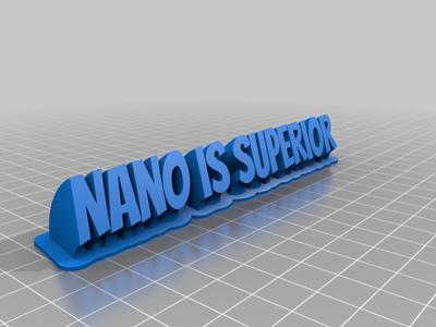 Nano is superior