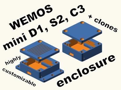 Highly customizable WEMOS mini D1, S2, C3 (and clones) enclosure (ESP8266, ESP32)