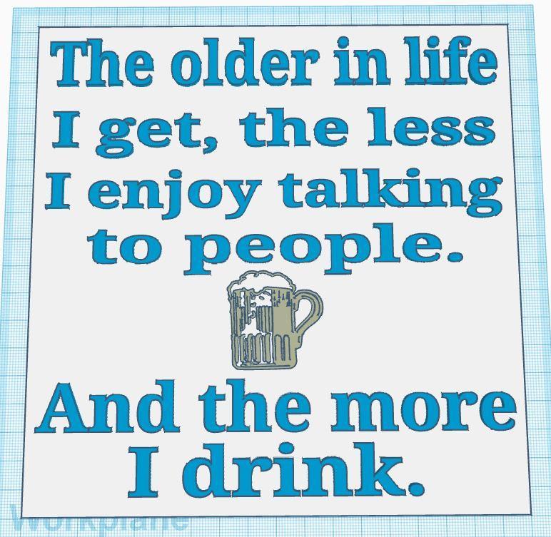 Older in Life Sign