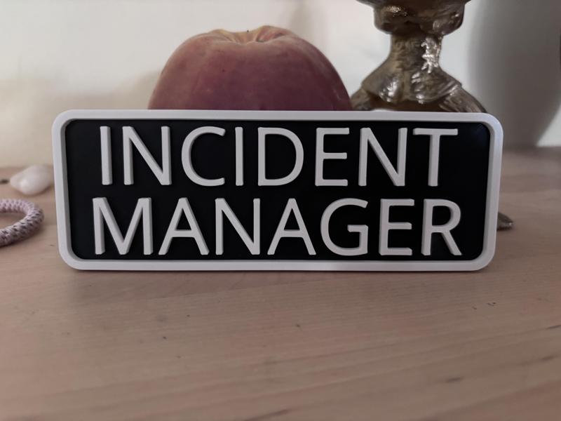 Incident Manager Sign