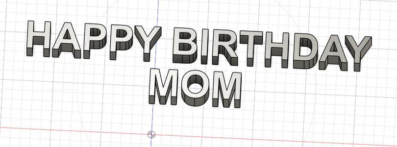 HAPPY BIRTHDAY MOM