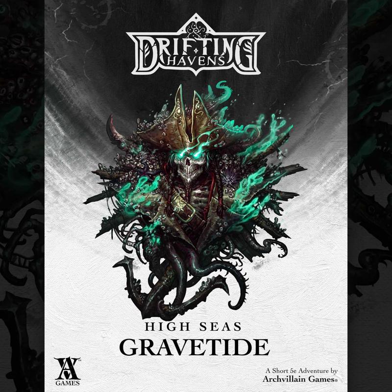 Archvillain Adventures - High Seas - Gravetide