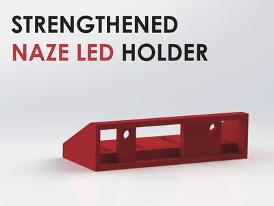 Strengthened Naze LED Holder