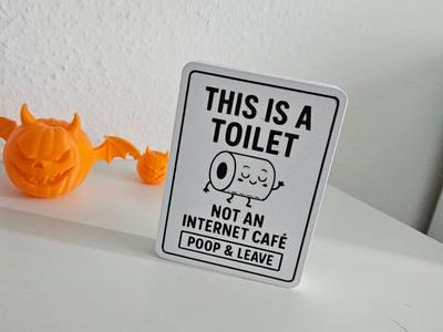 Funny Toilet Sign - no Internet Cafe Poop & Go