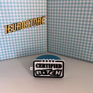 Certified BITCH Keychain