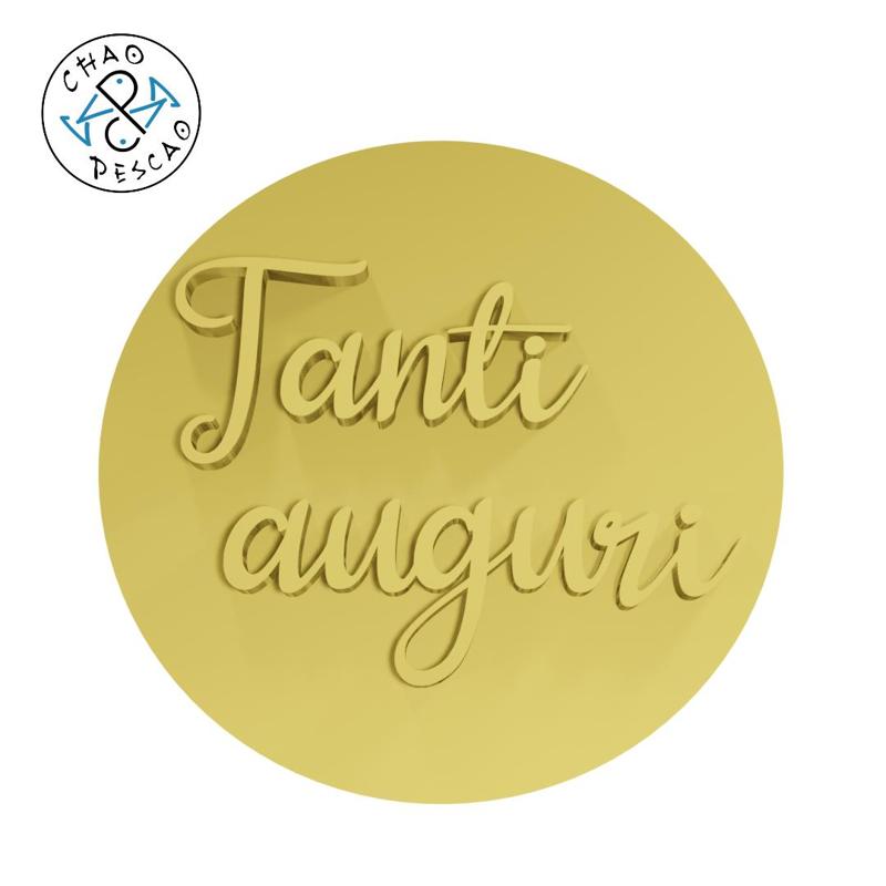 Tanti Auguri - Embosser + Debosser - Cookie Cutter - Fondant - Polymer Clay