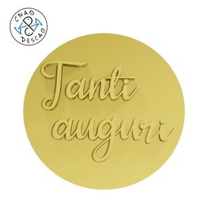 Tanti Auguri - Embosser + Debosser - Cookie Cutter - Fondant - Polymer Clay