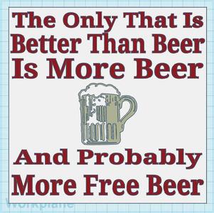 Better Thing Than Beer Sign