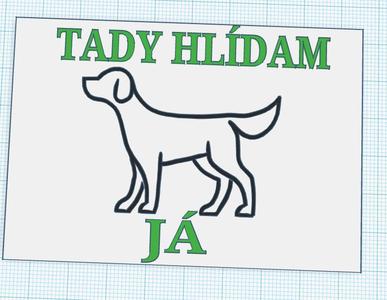 tady hlídám já sign