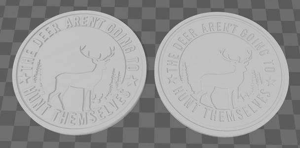 The Deer Aren't Gonna Hunt Themselfs Coasters