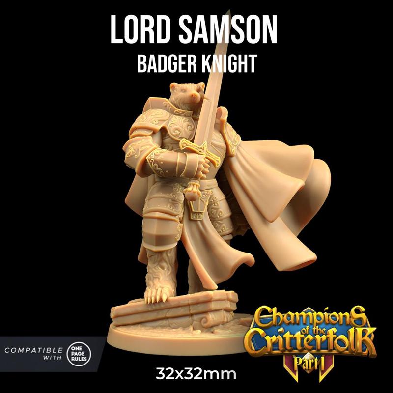 Lord Samson, Badger Knight  | PRESUPPORTED | Champions of The Critterfolk Pt. 1 | The Critterfolk of Bluewoods Barrows