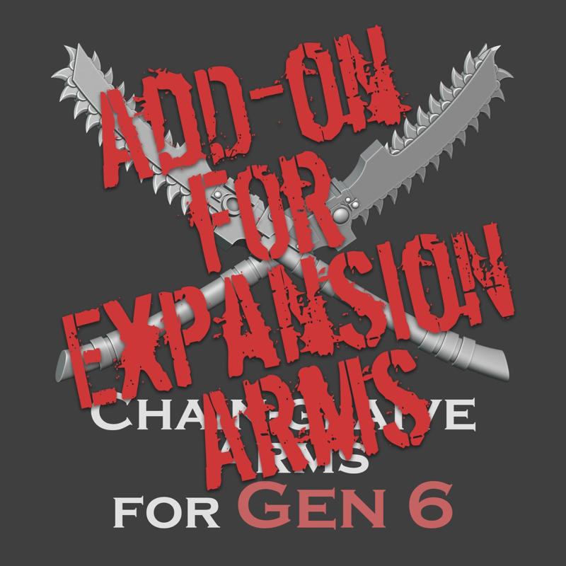 Gen 6 Chain-glaive arms - Add-on for Ver.EXP arms