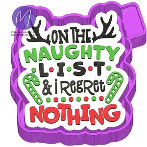 On The Naughty List And I Regret Nothing Freshie STL Mold Housing