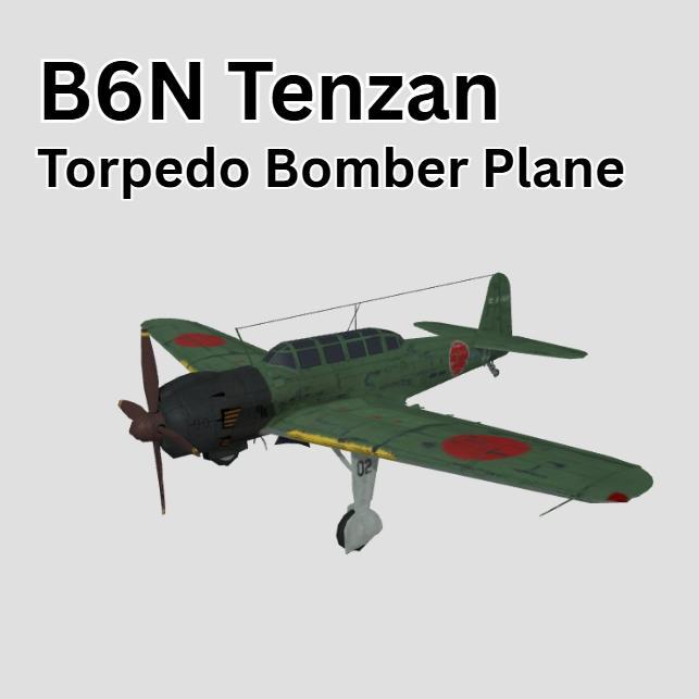 B6N Tenzan – Japanese Torpedo Bomber Plane