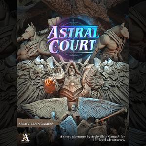 Archvillain Adventures - The Astral Court