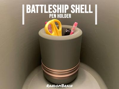 Battleship Shell|Pen Holder|