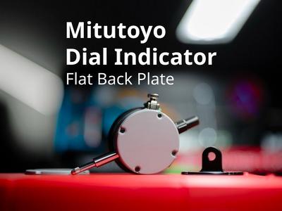 Mitutoyo Dial Indicator Flat Back Plate