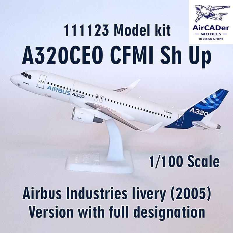 111123 Model kit A320CEO CFMI Sh Up scale 1/100