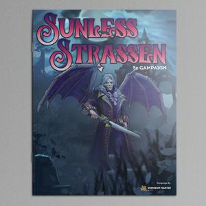 Dungeon Master Stash 5E Campaign - Feb 2022: Sunless Strassen