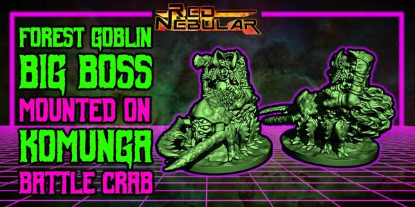 Forest Goblin Big Boss on Komunga battle crab (10mm scale)