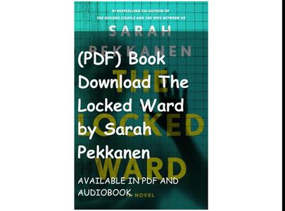 (PDF) Book Download The Locked Ward by Sarah Pekkanen