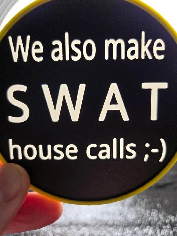 SWAT We also make house calls ;-) - Gravur   