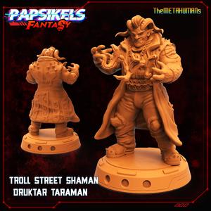 TROLL STREET SHAMAN DRUKTAR TARAMAN