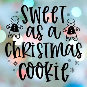 Christmas Stamp Sweet As Cookie Cutter