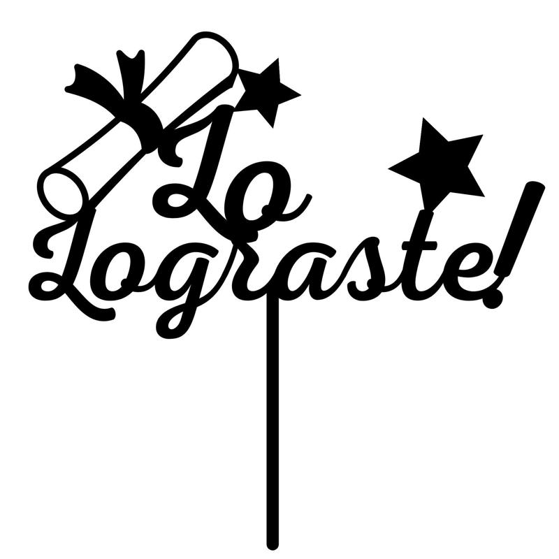 LO LOGRASTE! Graduation Topper