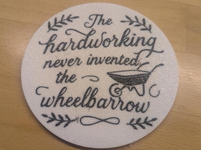 Coaster reminding you to work smart, not hard