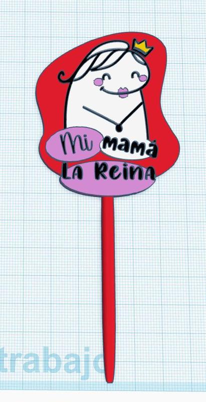 TOPPER - MI MAMA LA REINA