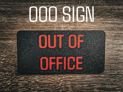 Out of office monitor / desk sign