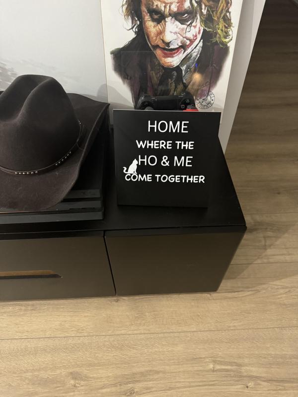 Home where the ho and me come together