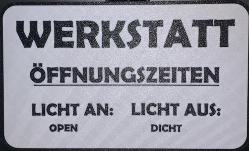 Lustiges Schild: Werkstatt Öffnungszeiten