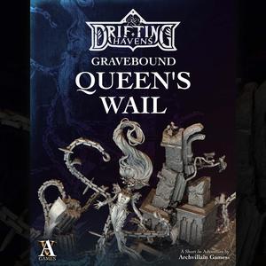 Archvillain Adventures - Gravebound - Queen's Wail