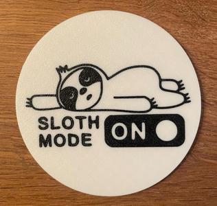 Sloth Mode / Coaster / Funny / pet / animal / 