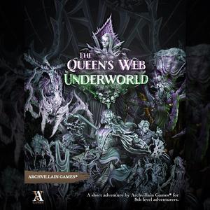 Archvillain Adventures - The Queen's Web: Underworld