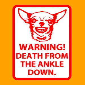 Warning - Death From The Ankle Down, sign