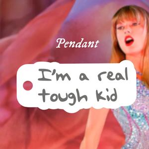 Taylor Swift TTPD "I'm a real tough kid" Keychain pendant